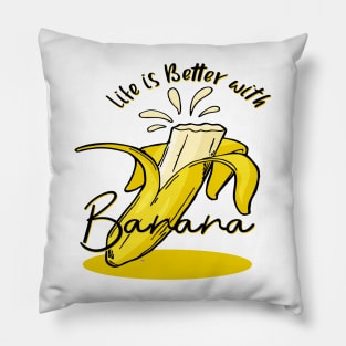 life is better with banana Pillow