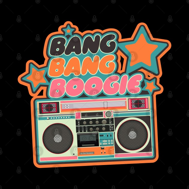 Bang Bang Boogie - Boombox - Ghettoblaster - Pop Art Design by Boogosh