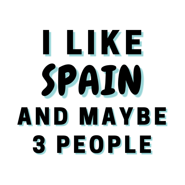 I Like Spain And Maybe 3 People by Word Minimalism