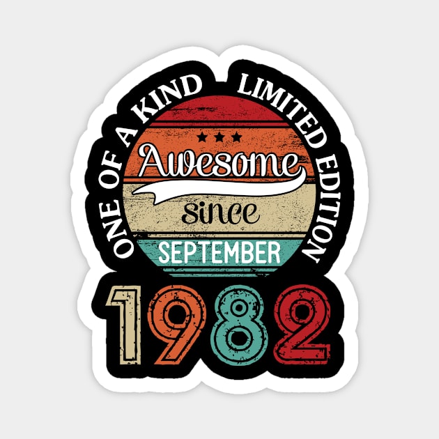 Awesome Since September 1982 One Of A Kind Limited Edition Happy Birthday 38 Years Old To Me Magnet by joandraelliot