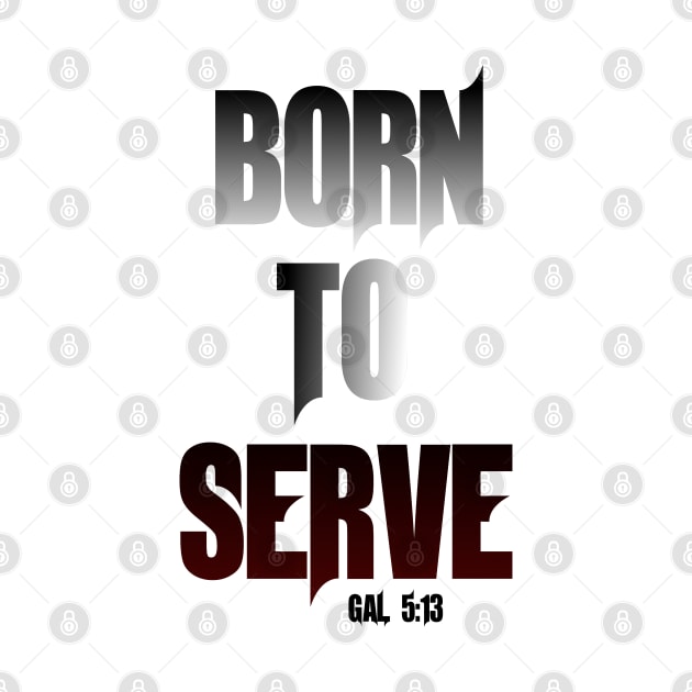 Born to Serve by joanneg