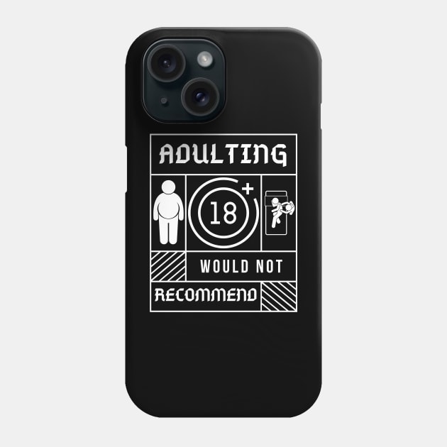 Adulting Phone Case by GMAT