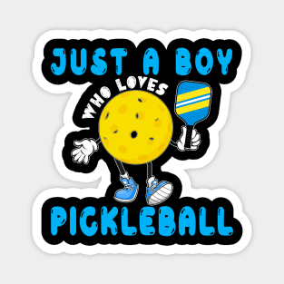 Just A Boy Who Loves Pickleball Magnet