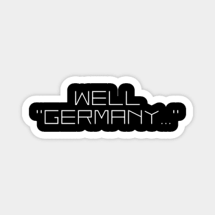 Well, Germany Magnet