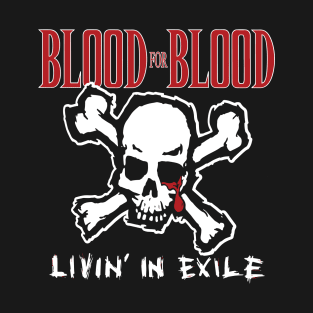 Blood for Blood T-Shirt