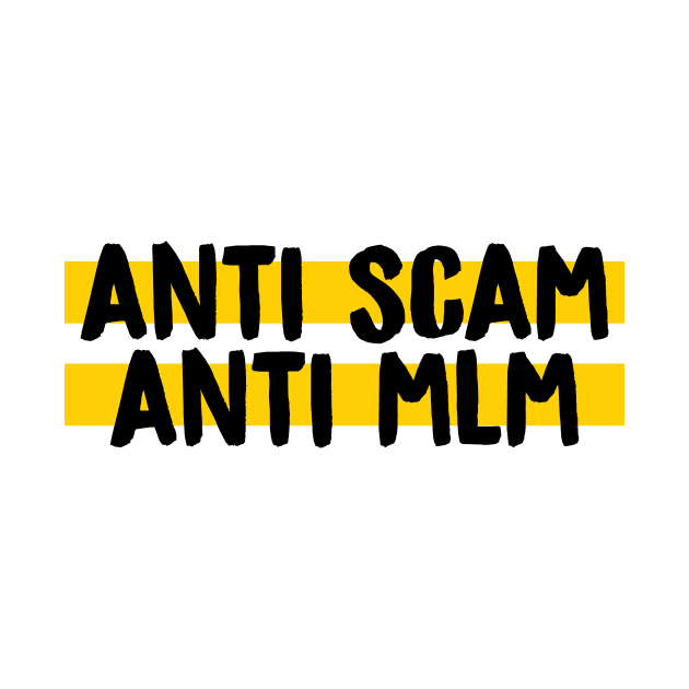 Anti Scam, Anti MLM by murialbezanson