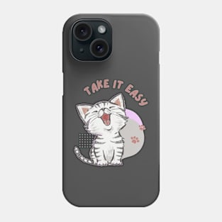 Take It Easy Phone Case