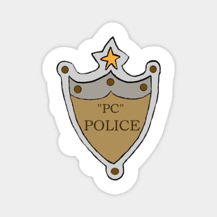 Are you a member of the PC Police lol? Magnet