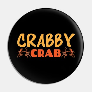 Crabs Crabby Joke Wildlife Marine Life Pin