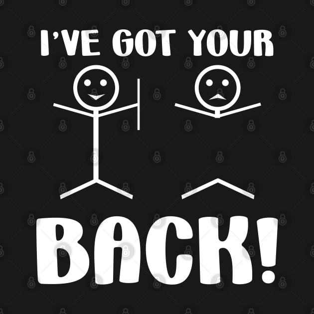 Cute funny dont worry, i've got your back support stick figure by OnyxBlackStudio