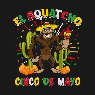 El Squatcho Cinco De Mayo T-Shirt