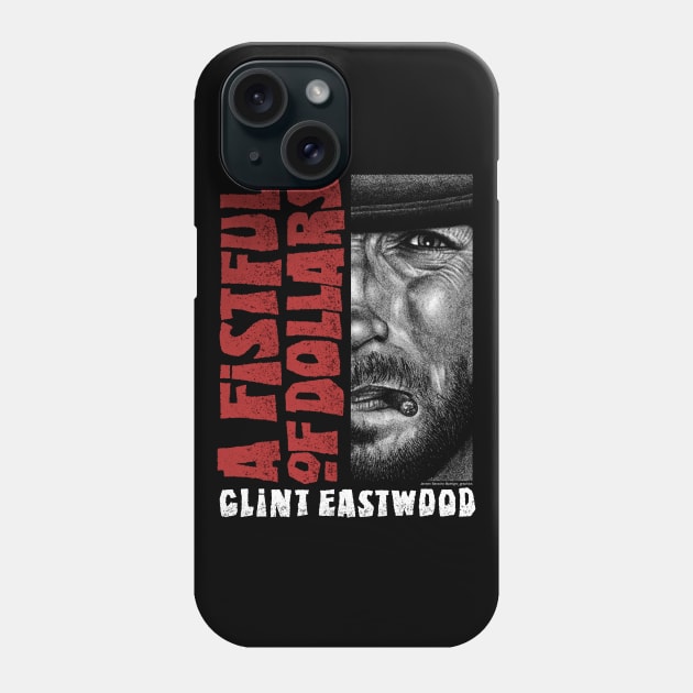A Fistful Of Dollars, Sergio Leone, Clint Eastwood Phone Case by PeligroGraphics