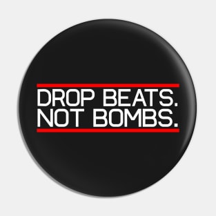 drop beats not bombs Pin