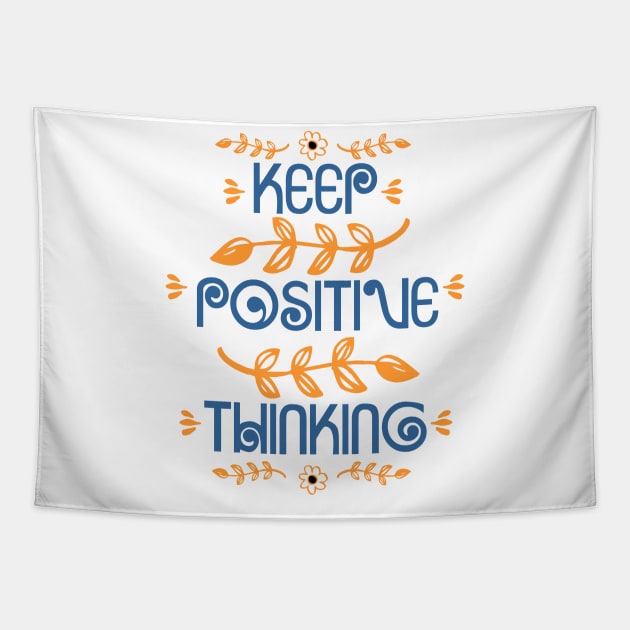 Keep Positive Thinking Tapestry by Roqson