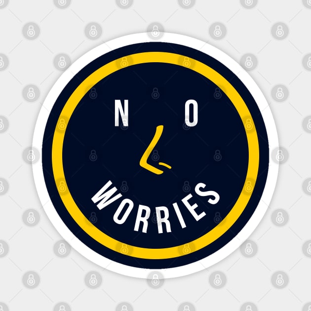 No Worries Smiling Face, Inspiratonal Cartoonish Quote Magnet by Artisan