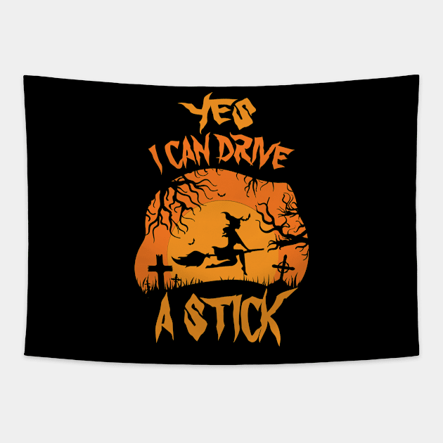 Yes I can drive a stick Funny Witch Halloween Gift Tapestry by BadDesignCo