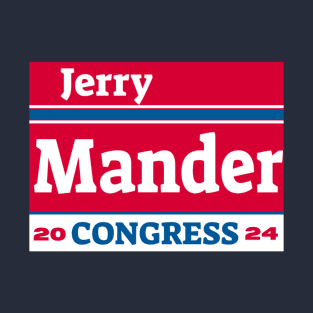 Jerry Mander 2024 T-Shirt