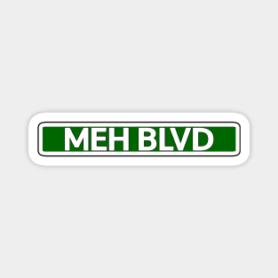 Meh St Street Sign Magnet