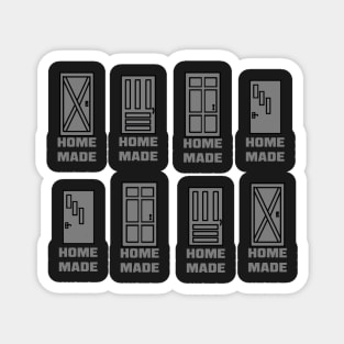 "Home Made" Greyscale Doors Magnet