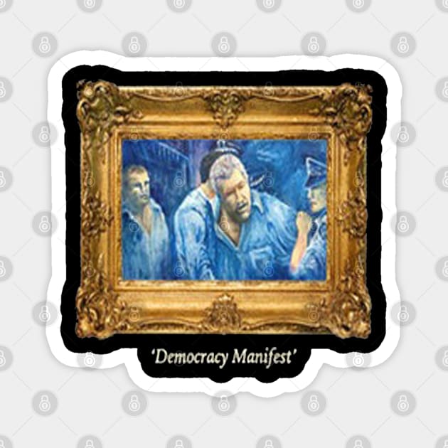 Vintage This Is Democracy Manifest Magnet by Beban Idup