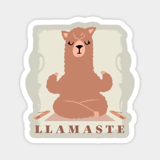 Llamaste Funny namaste Yoga funny Just breath Say Namaste and Pray it works Funny llama Magnet