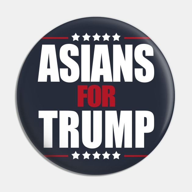 ASIANS FOR TRUMP 2020 Pin by CultTees