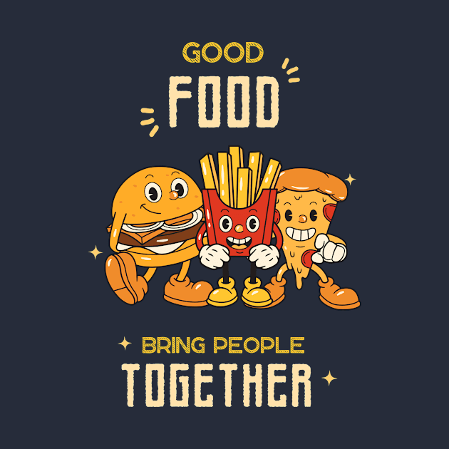 Good food bring people together by BearBoy