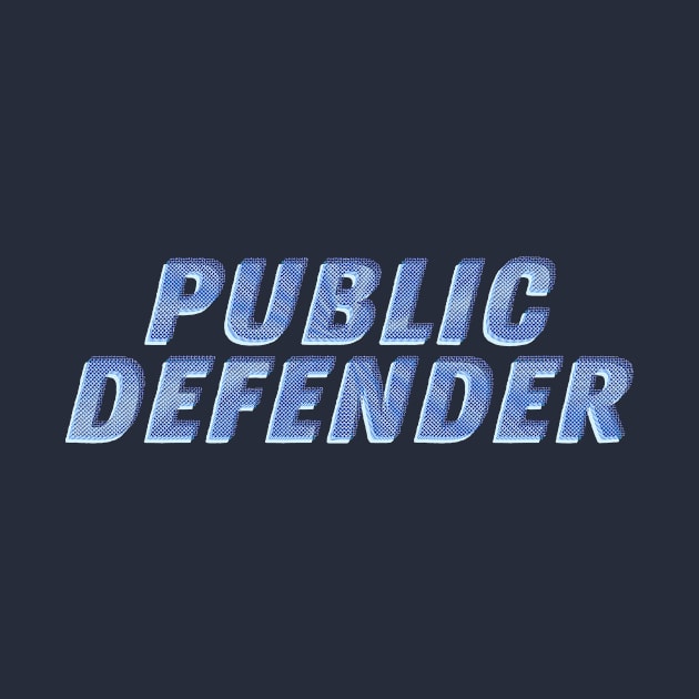 Public Defender by ericamhf86