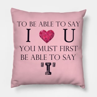 Know Yourself to Love Others Pillow