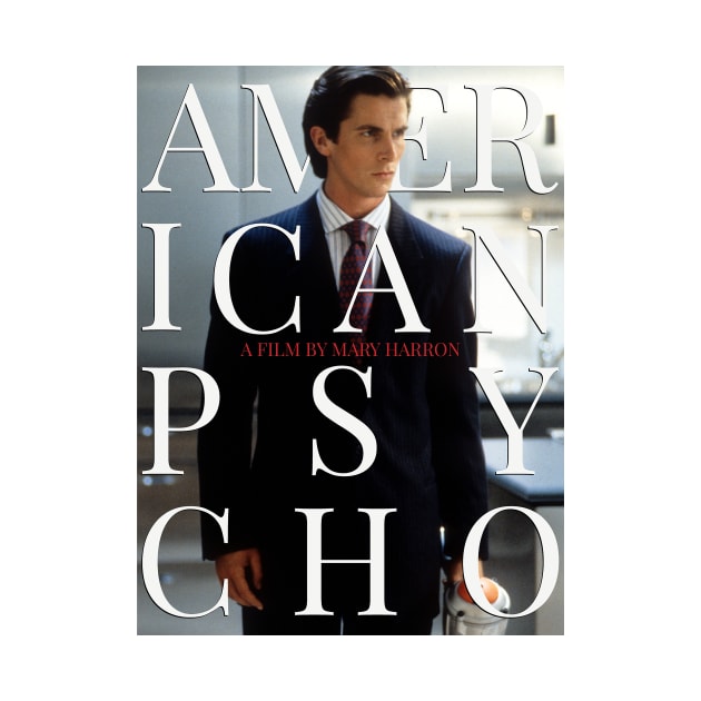 American Psycho Poster by MrZai