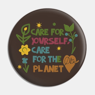 "Care for Yourself, Care for the Planet" Eco-friendly and Self-care Pin