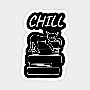 Cat Says Chill Magnet