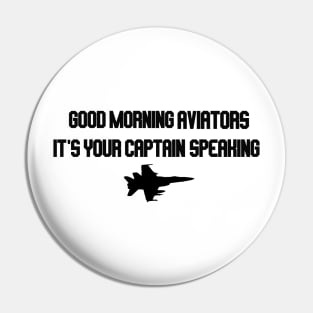 good morning aviators it's your captain speaking Pin