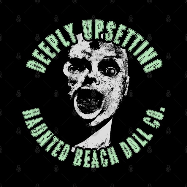 Haunted Beach Doll Company (Deeply Upsetting) by Geeks Under the Influence 