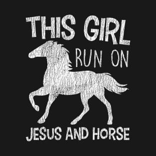 Vintage This Girl Run On Jesus And Horse Christian T-Shirt