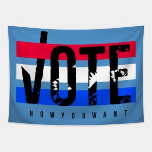 Vote How You Want Tapestry