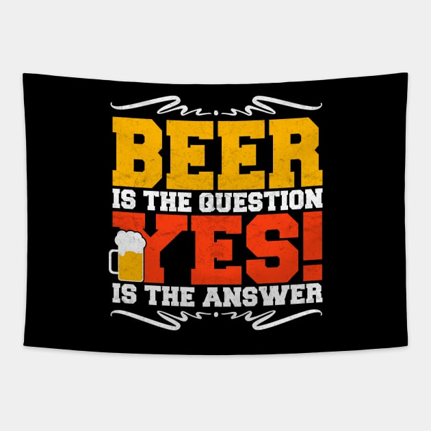 beer is the question yes is the answer Tapestry by MikeNotis