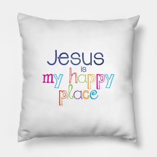 Jesus is my happy place | Christian design Pillow