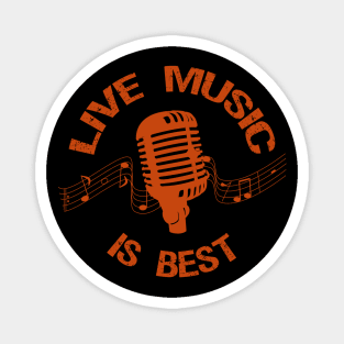 Live Music is Best Magnet