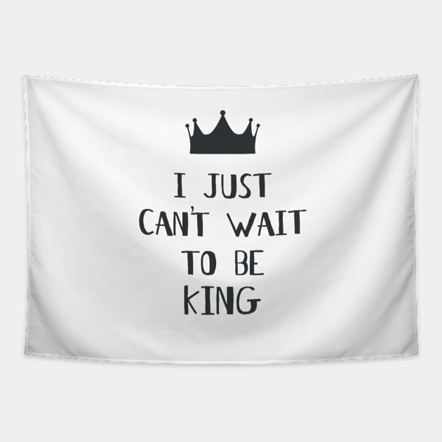 I Just Can't Wait to be King! Tapestry by FandomTrading