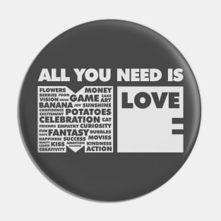All You Need Is Love In Me Pin