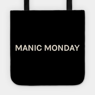 Manic Monday On This Day Perfect Day Tote