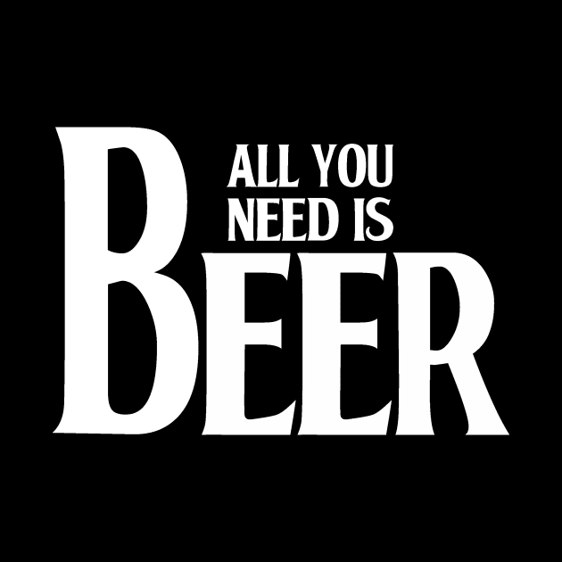 All you need is Beer by ezioman
