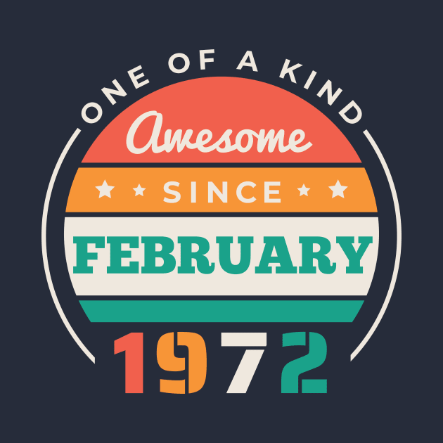 Retro Awesome Since February 1972 Birthday Vintage Bday 1972 by Now Boarding