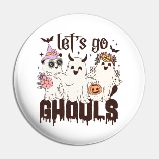 lets go ghouls Pin