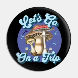 Let's Go on a Trip Pin