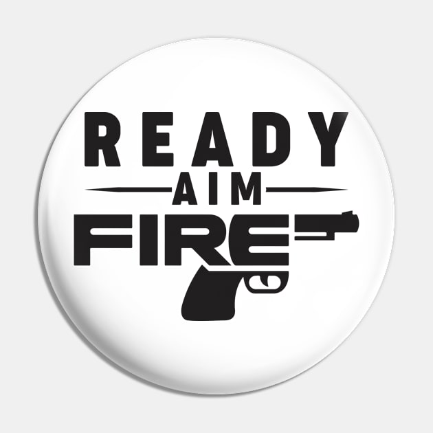 ready aim fire Pin by gurvindersohi3