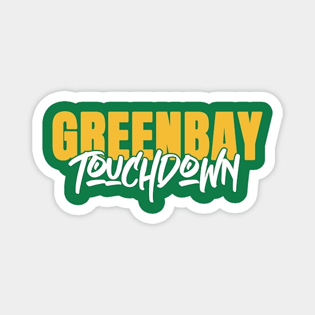 Packers : Greenbay Touchdown Magnet by clownescape