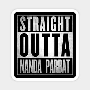 Straight Outta Nanda Parbat Magnet