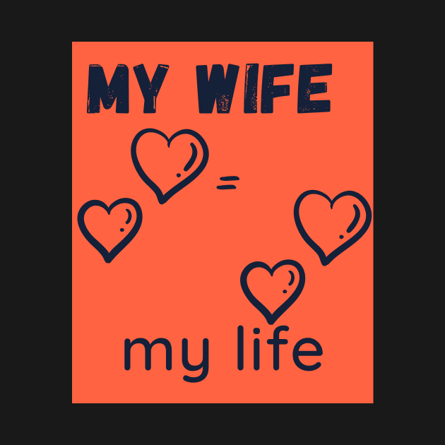 my wife is my life by brahimovic99